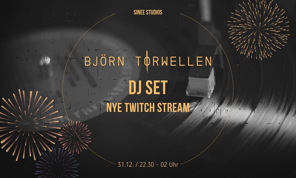 Björn Torwellen NYE DJ Set - ab 22.30 Uhr live auf Twitch! 1