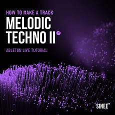 Sinee-Cover-Tutorial-Melodic-Techno-II