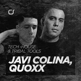 Javi Colina, Quoxx Tech-House & Tribal Tools