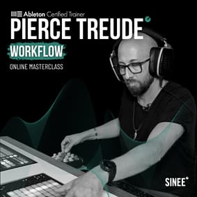 Pierce Treude – Workflow Masterclass