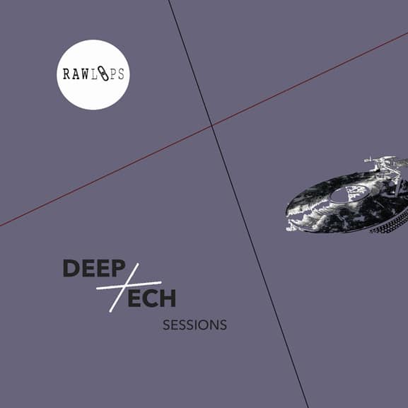 Raw Loops - Deep Tech Sessions 1