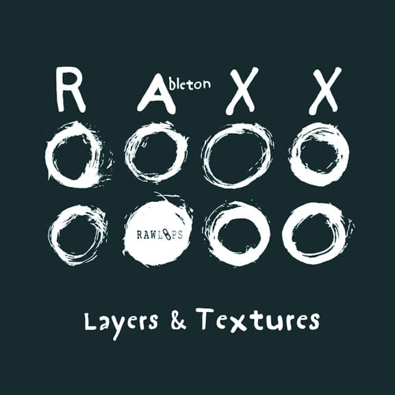 Raw Loops - Ableton Raxx - Layers & Textures 1