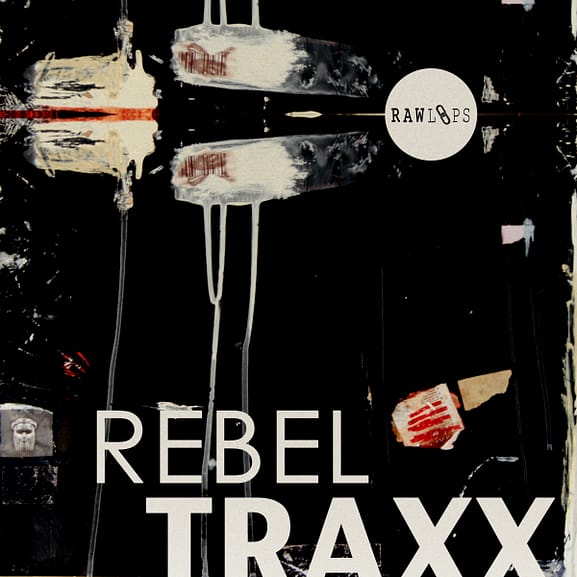 RAW Loops - Rebel Traxx 1