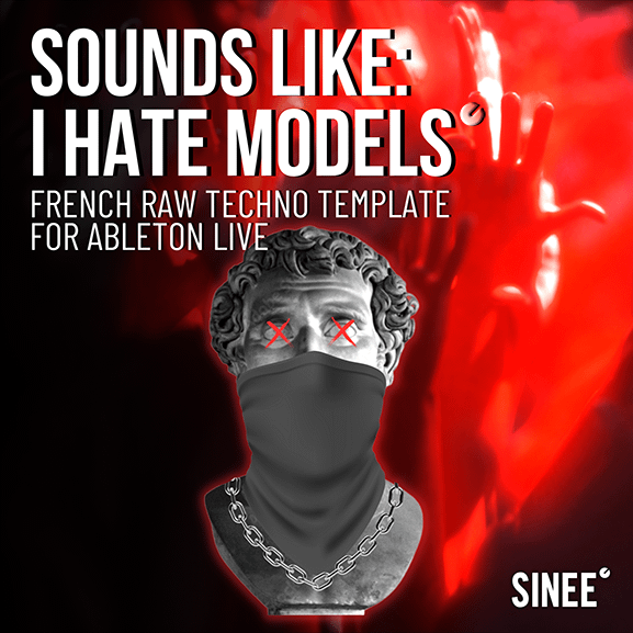 Sounds Like: I Hate Models - French Raw Techno Template 1