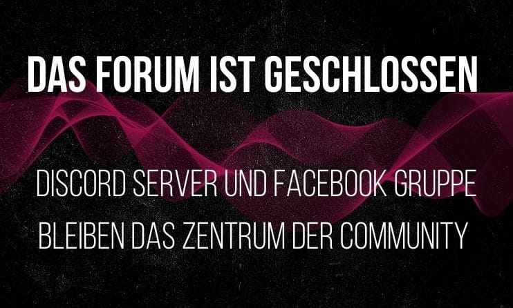 Unser Forum ist deaktiviert - Weiter geht's auf Discord und Facebook 1