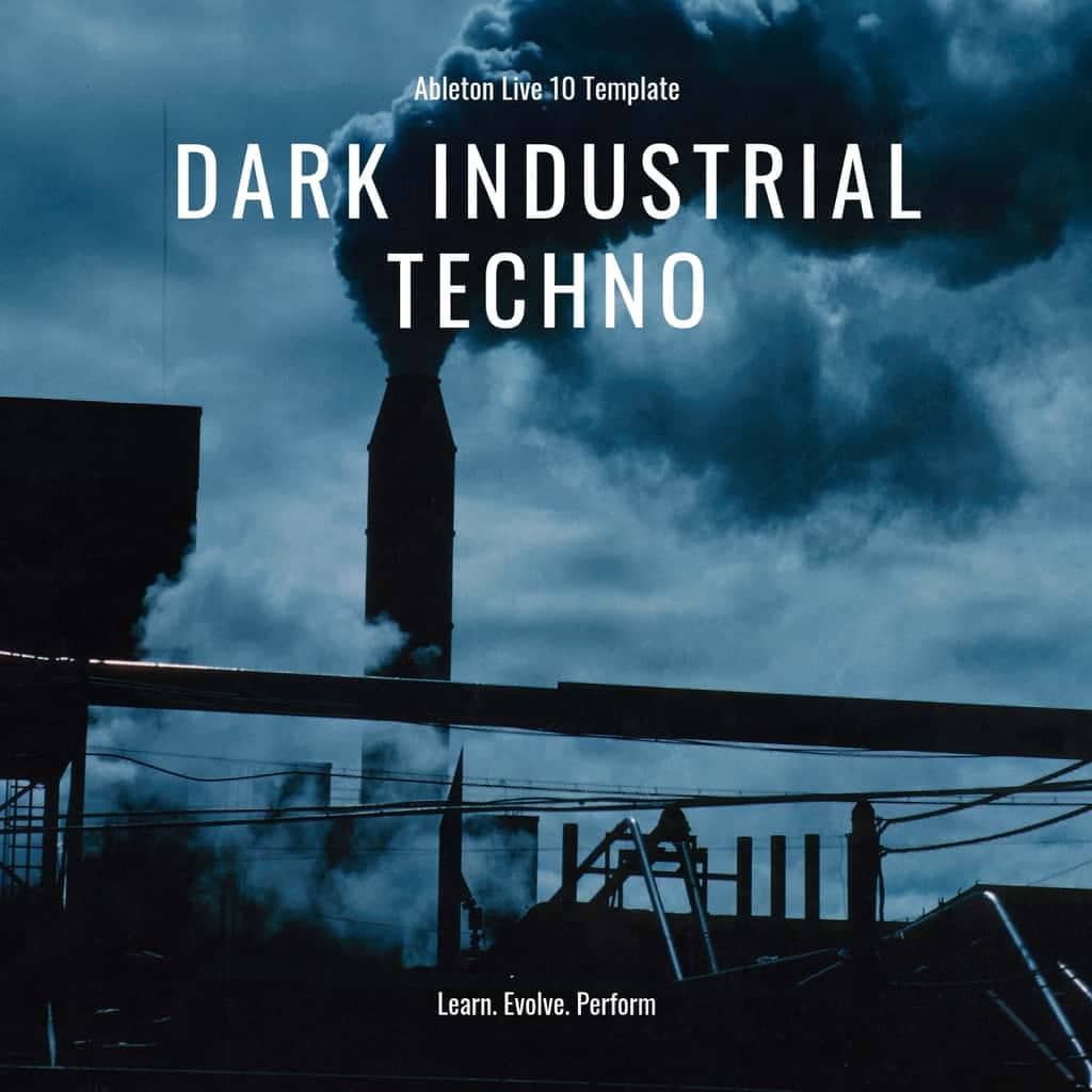 Industrial Dark Techno - Ableton Live Template