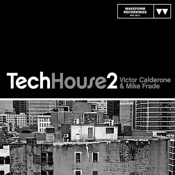 Waveform Recordings - Victor Calderone & Mike Frade - Tech House 2 1