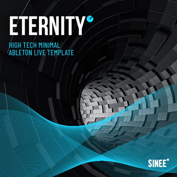 Eternity – Ableton Live High Tech Minimal Template 1