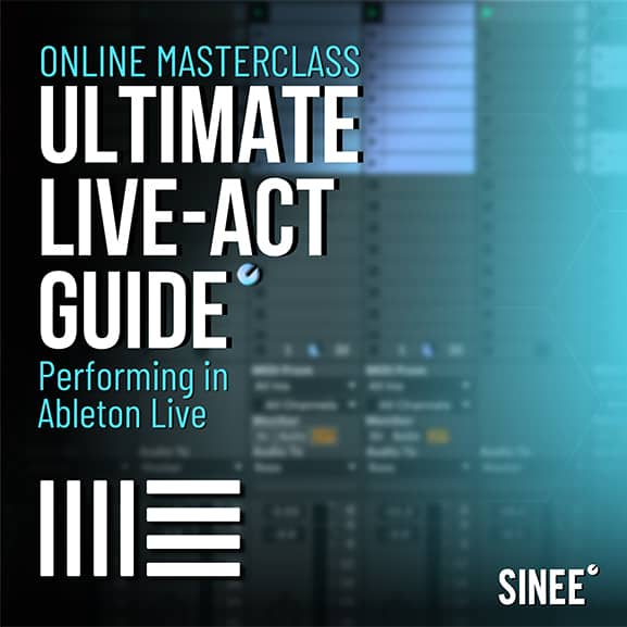 Ultimate Live Act Guide - Performing in Ableton Live 1