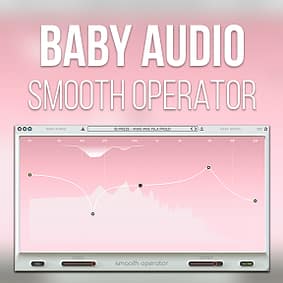 Baby Audio – Smooth Operator