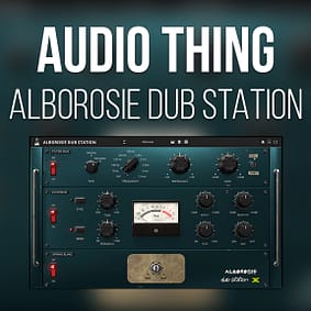AudioThing – Alborosie Dub Station
