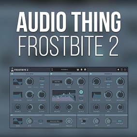 AudioThing – Frostbite 2