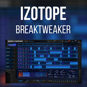 iZotope – BreakTweaker