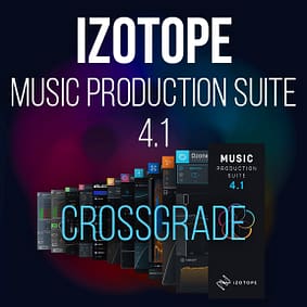 Music Production Suite 4.1 – Crossgrade von jedem iZotope Plugin