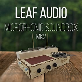 Leaf Audio – Microphonic Soundbox MKII