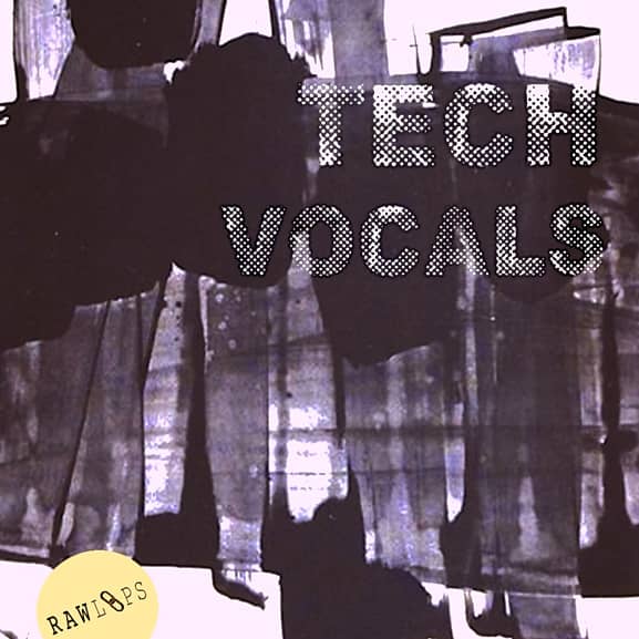 Raw Loops - Tech Vocals 1