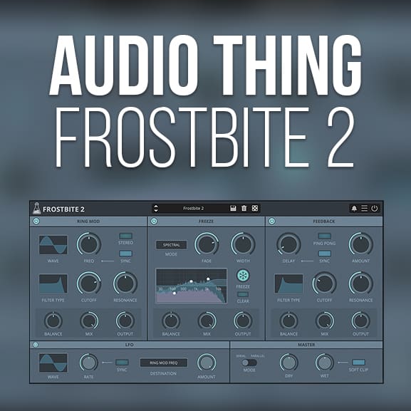 AudioThing - Frostbite 2 1