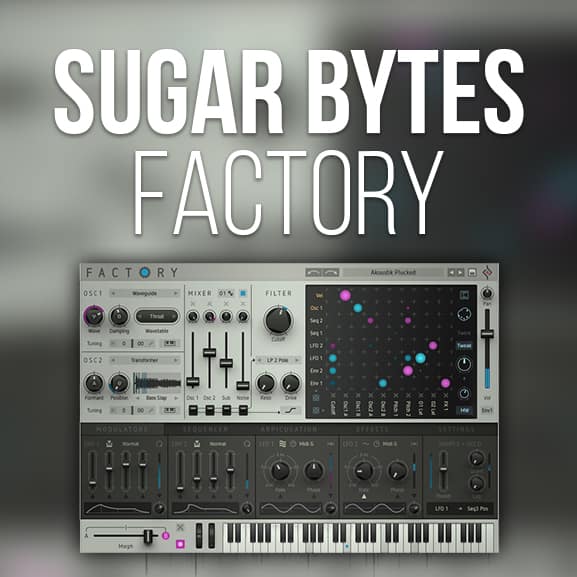 Sugar Bytes - Factory 1